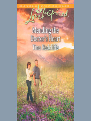 cover image of Mending the Doctor's Heart